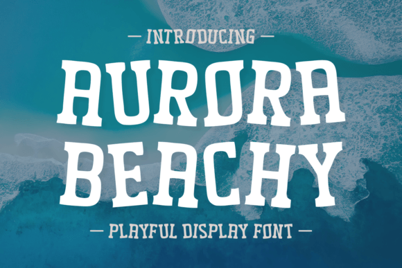 Aurora Beachy Font for Business Branding