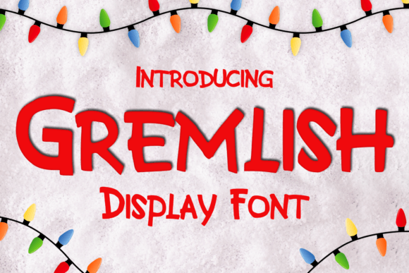 Gremlish: A Fun Christmas Font for Business Branding