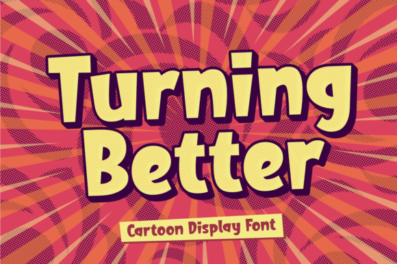 Turning Better Font